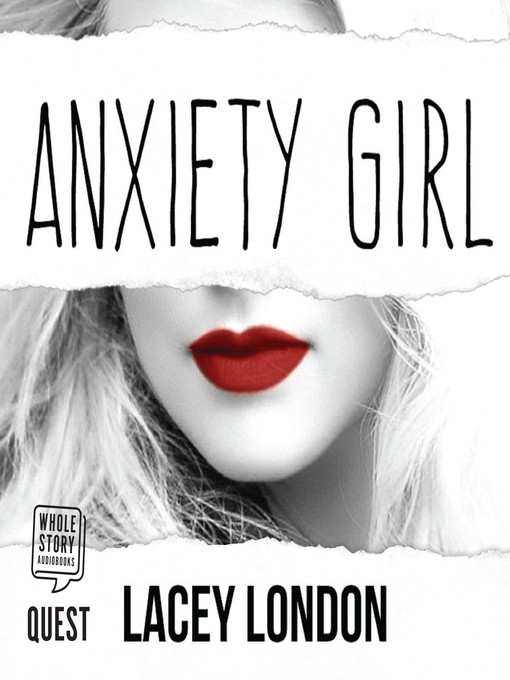 Title details for Anxiety Girl by Lacey London - Available